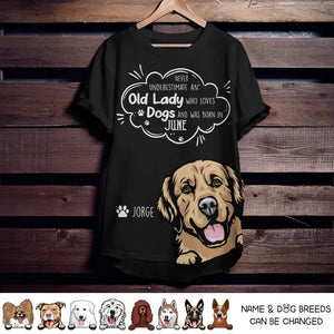 Personalized Never Underestimate An Old Lady Who Loves Dogs And Was Born In June Tshirt Printed QTDT0202