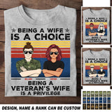 Personalized Being A Wife Is A Choice Being A Canadian Veteran's Wife Is A Privilege Rank Camo Printed Tshirts 23FEB-HQ04