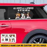 Personalized All Guests Must Be Approved By The Dog Dog Lovers Decal Printed QTHQ0602