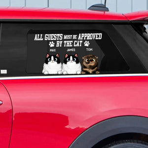 Personalized All Guests Must Be Approved By The Cat Lovers Decal Printed QTHQ0602
