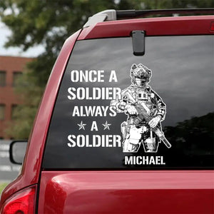 Personalized Once A Soldier Always A Soldier Decal Printed 23FEB-VD06