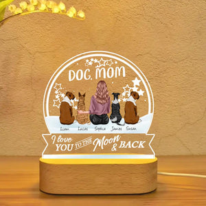 Personalized Dog Mom I Love You To The Moon & Back Led Lamp Printed PNVD0602