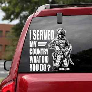 Personalized Australian Solider/ Veteran I Served My Country What Did You Do Decal Printed 23FEB-HQ07