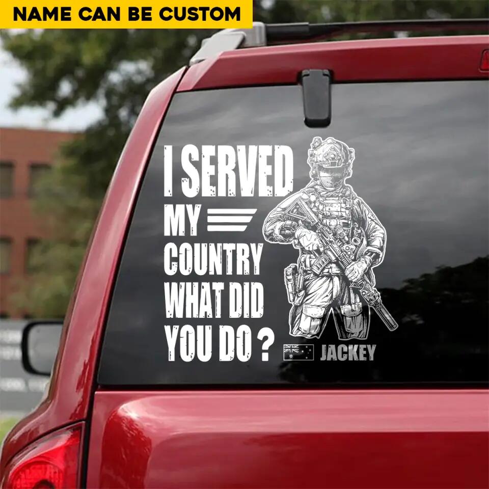 Personalized Canadian Solider/ Veteran I Served My Country What Did You Do Decal Printed 23FEB-HQ07