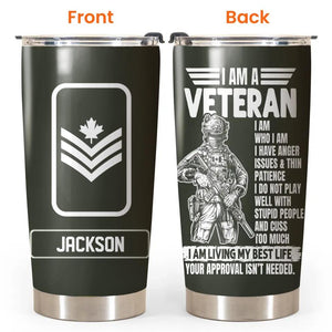 Personalized I am a Canadian Veteran/Soldier Tumbler 20Oz Printed QTDT0802