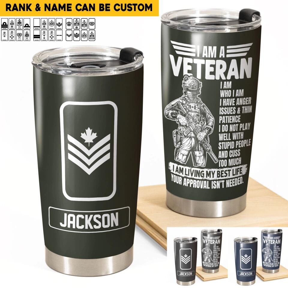 Personalized I am a Canadian Veteran/Soldier Tumbler 20Oz Printed QTDT0802