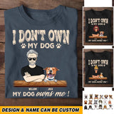 Personalized I Don't Own My Dog My Dog Owns Me Printed Tshirts QTHQ0802