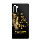 Personalized I Bet My Soul Smells Like Horse Phonecase Printed qtdt0802