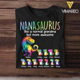 Personalized Colorful Grandmasaurus Nana Gigi Mom Like A Normal Grandma But More Awesome Dinosaur Kid Tshirt Printed PNDT1002