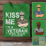 Personalized Kiss Me I'm An US Veteran Or Irish Or Drunk Whatever Rank Camo Tshirt  Printed 23FEB-DT13