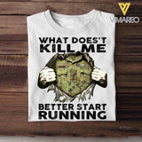 Personalized Australian Soldier/ Veteran What Doesn't Kill Me Better Start Printed Tshirts QTHQ1402
