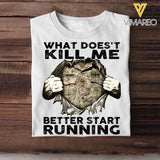 Personalized UK Soldier/ Veteran What Doesn't Kill Me Better Start Printed Tshirts QTHQ1402
