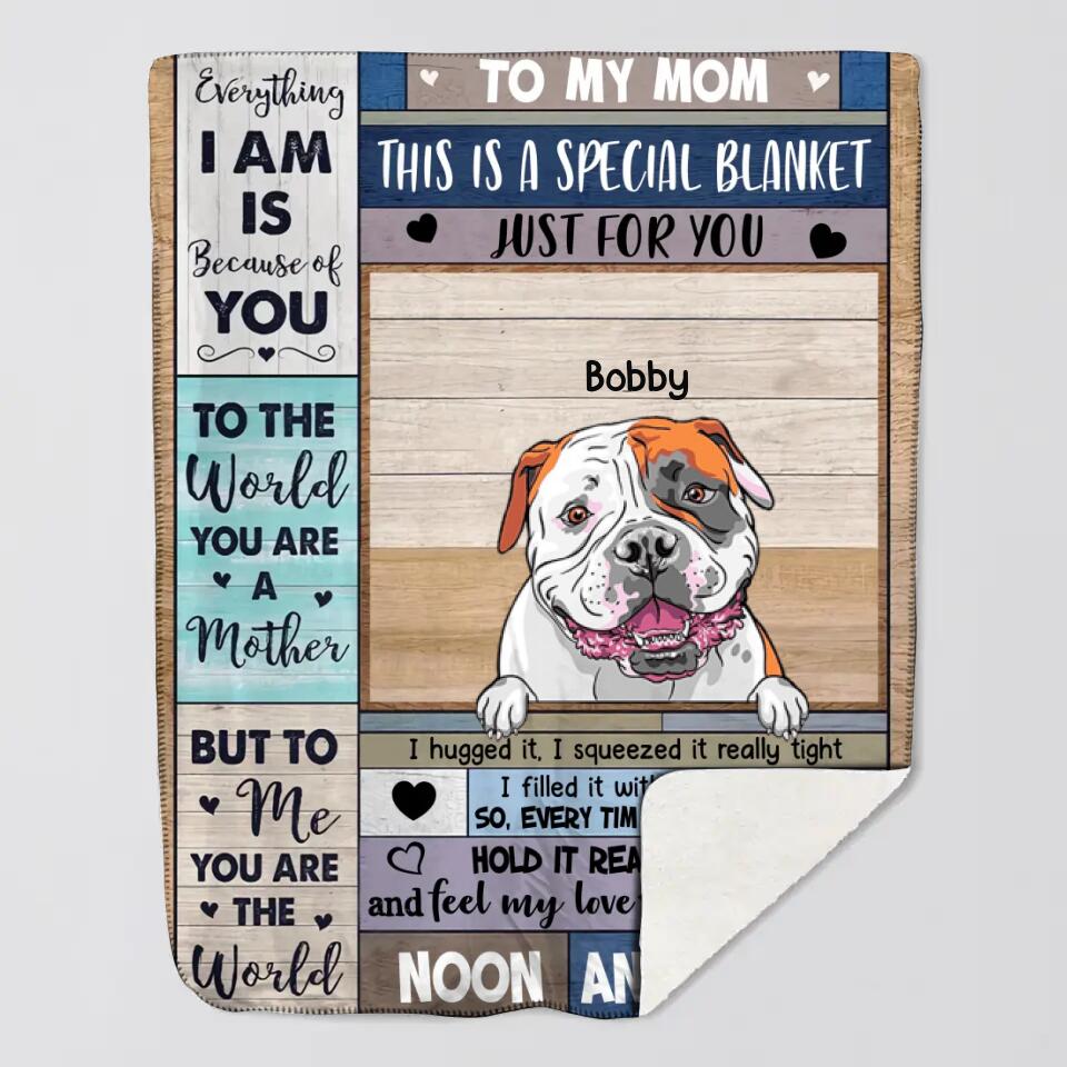 Personalized Everything We Are Is Because Of You To Dog Mom Dog Lovers Quilt Blanket Printed 23FEB-VD27
