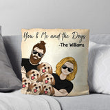 Personalized You Me And The Dogs Couple Pillow Printed QTHQ0603