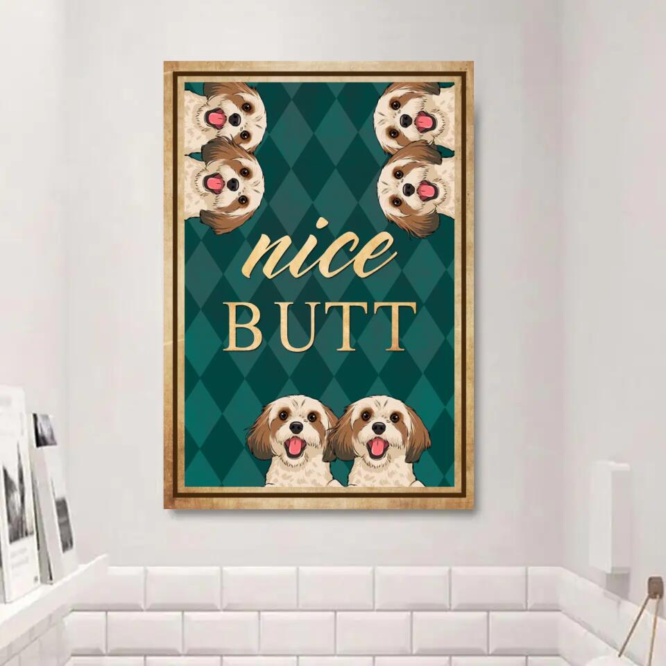 PERSONALIZED NICE BUTT DOGS CANVAS PRINTED QTDT0603