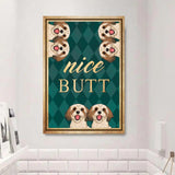 PERSONALIZED NICE BUTT DOGS CANVAS PRINTED QTDT0603