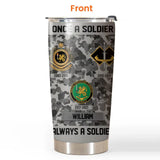 Personalized Australian Veteran/Soldier Once A Soldier Always A Soldier Logo Tumbler 20Oz Printed 23MAR-HQ08