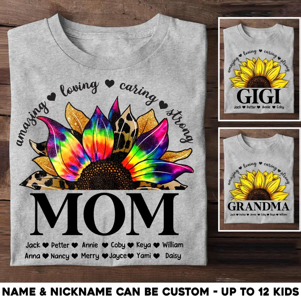 Personalized Amazing Loving Caring Strong Sunflower  Grandma Mom Aunt Nana Kid Name Tshirt Printed QTHQ0903