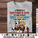 Personalized Happy Mother's Day To The World's Best Dog Mom We Woof You T-shirt Printed 23MAR-HQ10