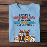 Personalized Happy Mother's Day To The World's Best Dog Mom We Woof You T-shirt Printed 23MAR-HQ10
