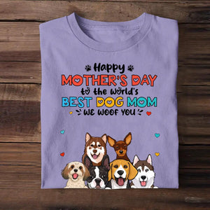 Personalized Happy Mother's Day To The World's Best Dog Mom We Woof You T-shirt Printed 23MAR-HQ10