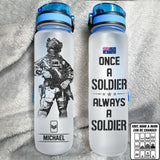 Personalized Once A Soldier Always A Soldier Australian Soldier/ Veteran Water Tracker Bottle Printed 23MAR-DT27