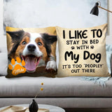 Personalized Upload Photo Dog, Life Is Better With A Dog Pillow Printed QTHQ2803
