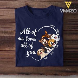 Personalized All Of Me Loves All Of You Dog Lovers Tshirt Printed QTDT2803