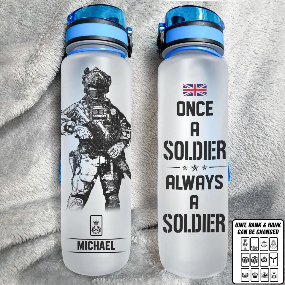 Personalized Once A Soldier Always A Soldier British Soldier/ Veteran Water Tracker Bottle Printed 23MAR-DT27