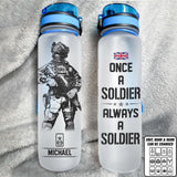 Personalized Once A Soldier Always A Soldier British Soldier/ Veteran Water Tracker Bottle Printed 23MAR-DT27