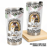 Personalized I'm Mostly Peace Love & Dogs And A Little Dog Lovers Gift Tumbler Printed QTDT0104