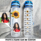 Personalized Upload Your Daughter Photo You Are My Sunshine Water Tracker Bottle Printed PNHQ0304
