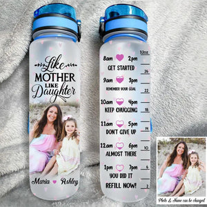 Personalized Upload Your Mother Photo Like Mother Like Daughter Water Tracker Bottle Printed PNDT0404