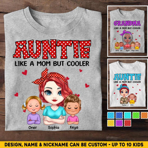 Personalized Auntie Like A Mom But Cooler & Kid's Name Tshirt Printed QTHQ0304