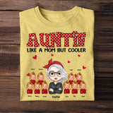 Personalized Auntie Like A Mom But Cooler & Kid's Name Tshirt Printed QTHQ0304