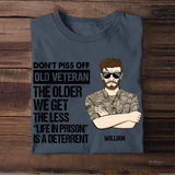 Personalized US Soldier/ Veteran Rank Camo Dont't Piss Off Old Veteran The Other We Get The Less "Life In Prison Is A Deterrent" Tshirts 23APR-BQT07