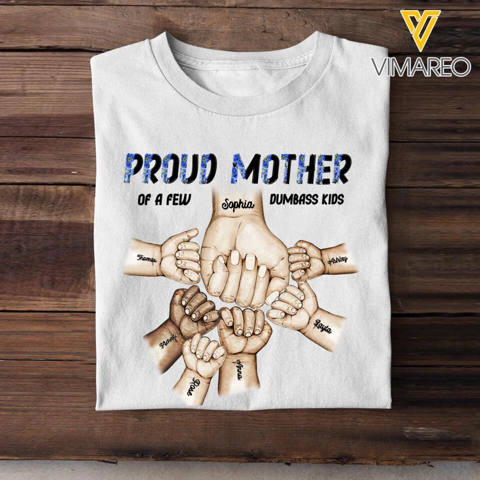 Personalized Proud Mother of A Few Dumbass Kids Hand & Kid's Name Tshirts 23APR-BQT10