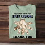 Personalized Dear Mom, Great Job We're Awesome Tshirt Printed QTHQ1304