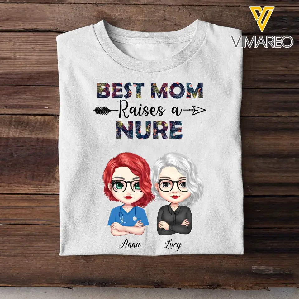 Personalized Best Mom Raises A Nurse Tshirt Printed QTPN1404
