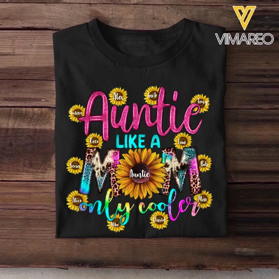 Personalized Auntie Like A Mom Only Cooler Sunflower & Kid Name Tshirt Printed PNBQT1704
