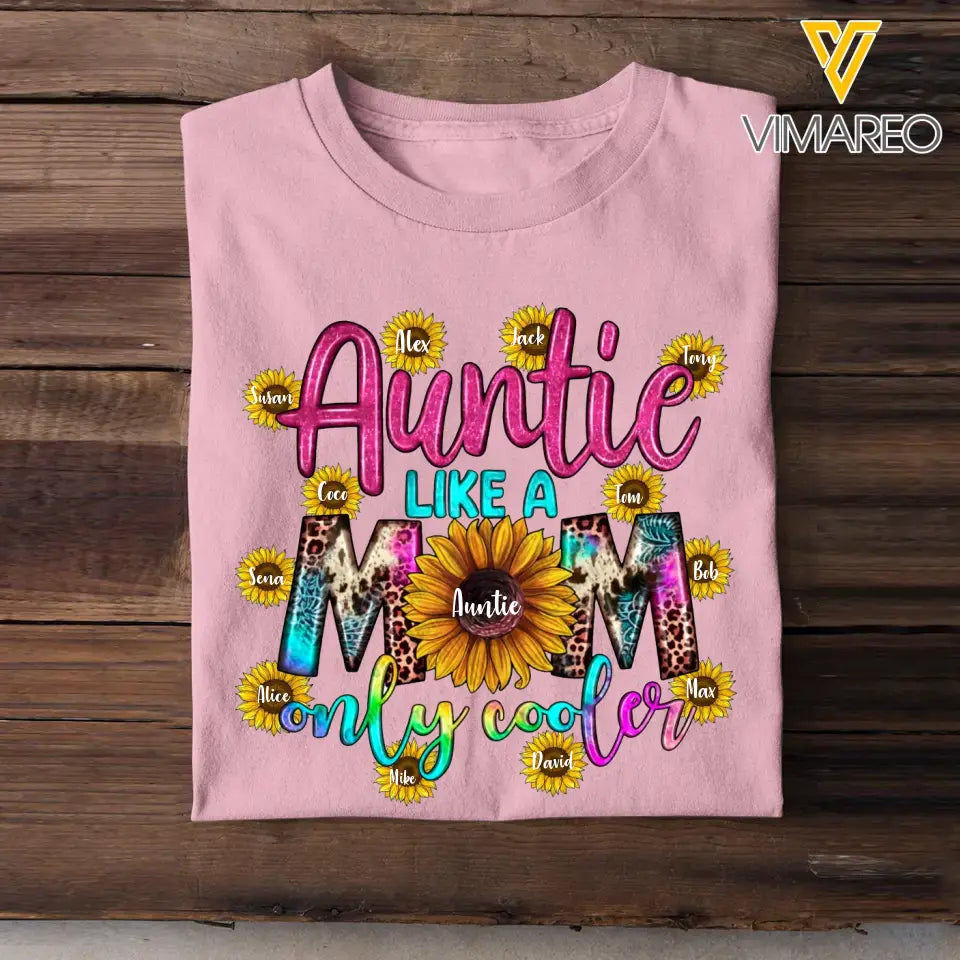 Personalized Auntie Like A Mom Only Cooler Sunflower & Kid Name Tshirt Printed PNBQT1704