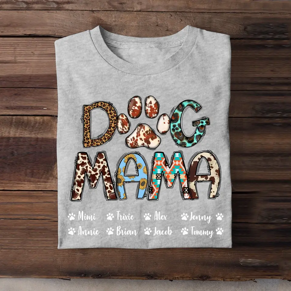 Personalized Dog Mama Dog Name T-shirt Printed PNBQT1904