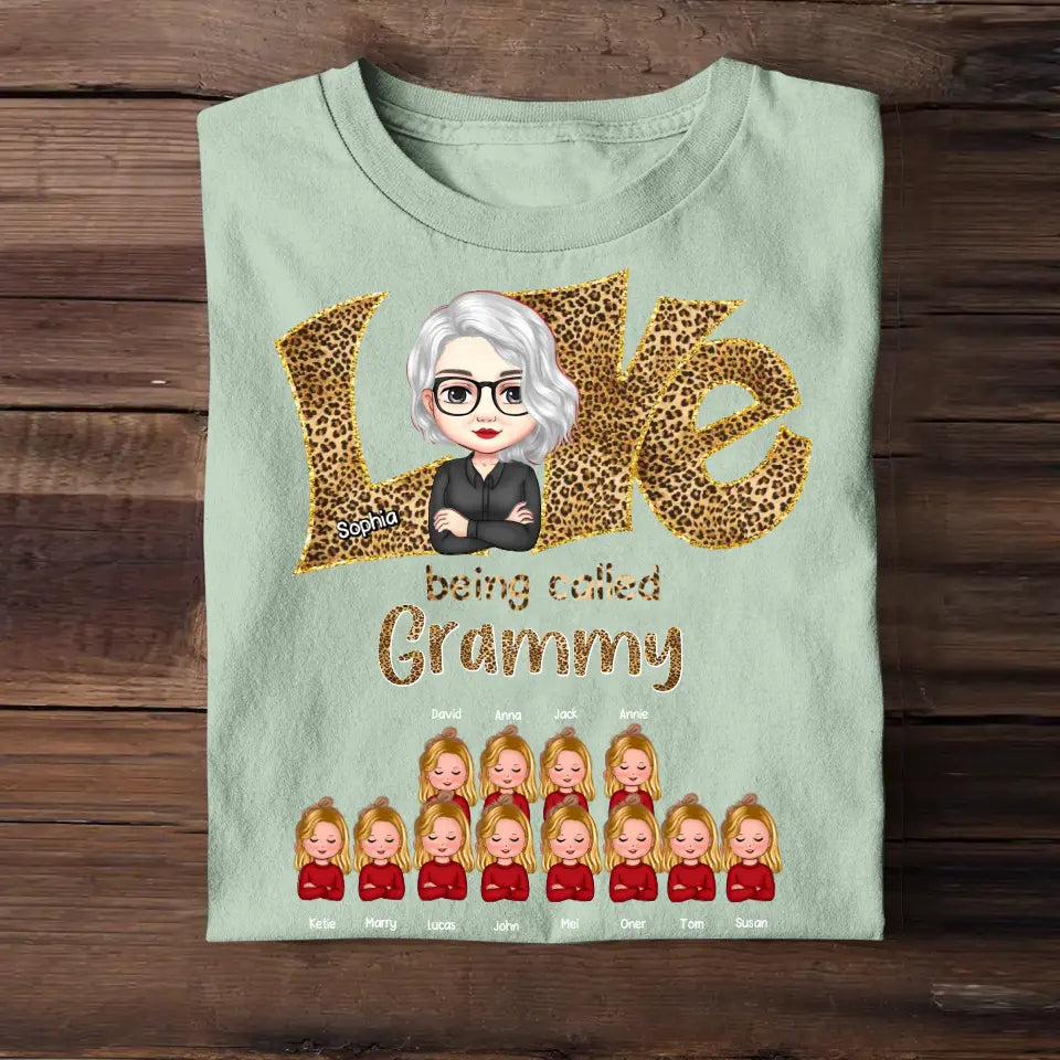 Personalized Love Being Called Grammy Mom/Grandma & Kid Name Tshirt Printed QTHQ1904