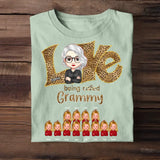 Personalized Love Being Called Grammy Mom/Grandma & Kid Name Tshirt Printed QTHQ1904