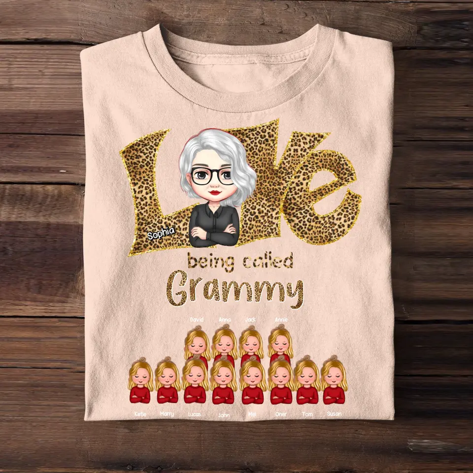 Personalized Love Being Called Grammy Mom/Grandma & Kid Name Tshirt Printed QTHQ1904
