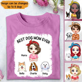 Personalized Best Dog Mom Ever Dog Lovers Gift Tshirt Printed PNPN2004