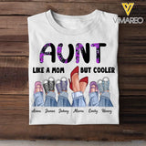 Personalized Aunt Like A Mom But Cooler & Kid Name T-shirt Printed QTPN1704
