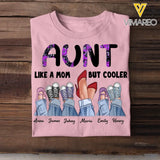 Personalized Aunt Like A Mom But Cooler & Kid Name T-shirt Printed QTPN1704