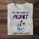 Personalized I'm The Perfect Auntie I Just Cuss A Lot Kid Name T-shirt Printed QTPN2004