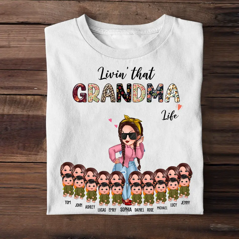 Personalized Livin's That Grandma Life Kid Name T-shirt Printed PNTB2404